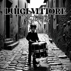 Pochette de TIKETIKETAK de Luigi Vittore, distribué par Booster Music via Lalouline
