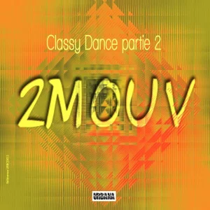 Pochette de 2MOUV (Classy Dance Pt.2 ) de Flavien Benadassi, distribué par Booster Music via URBANA