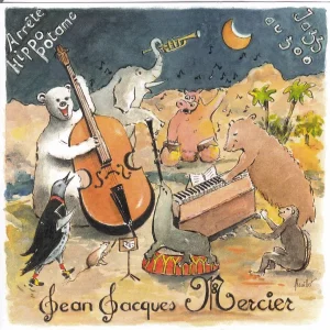 Pochette de Arrête hippopotame de Jean Jacques Mercier, distribué par Booster Music via Parsiparla