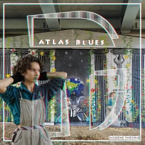 Pochette de Atlas Blues de Diogène Theorie, distribué par Booster Music via Art Trouble!