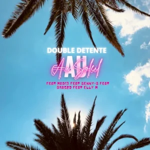 Pochette de Au soleil de Double Détente, distribué par Booster Music via Oligarchy Record