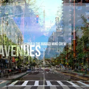 Pochette de Avenues de Kamar & The Bugged Mind Crew, distribué par Booster Music via K-Pone Inc