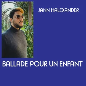 Pochette de Ballade pour un enfant de Jann Halexander, distribué par Booster Music via Lalouline
