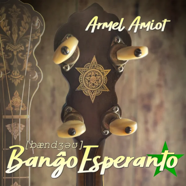 Pochette de Banĝo Esperanto de Armel Amiot, distribué par Booster Music via Vinilkosmo