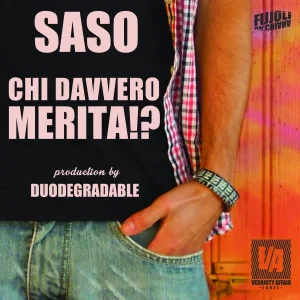 Pochette de Chi davvero merita!? de Saso, distribué par Booster Music via Vedanity Affair