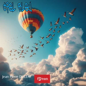 Pochette de CIEL BLEU de Jean Pierre Duclay, distribué par Booster Music via Parsiparla