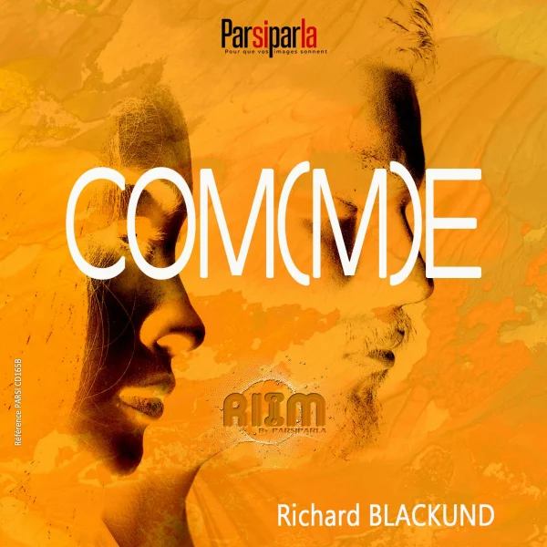 Pochette de COMME de Richard Blacklund, distribué par Booster Music via Parsiparla