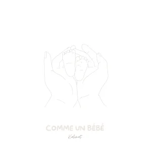 Pochette de Comme un bébé de Kalimat, distribué par Booster Music via Lalouline