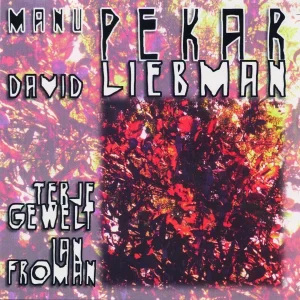 Pochette de David Liebman & Guests de Manu Pekar, distribué par Booster Music via Gorgone Productions