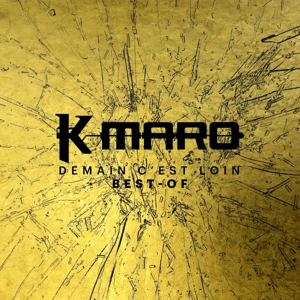 Pochette de Demain c&rsquo;est loin, le Best-Of de K.Maro, distribué par Booster Music via K-Pone Inc