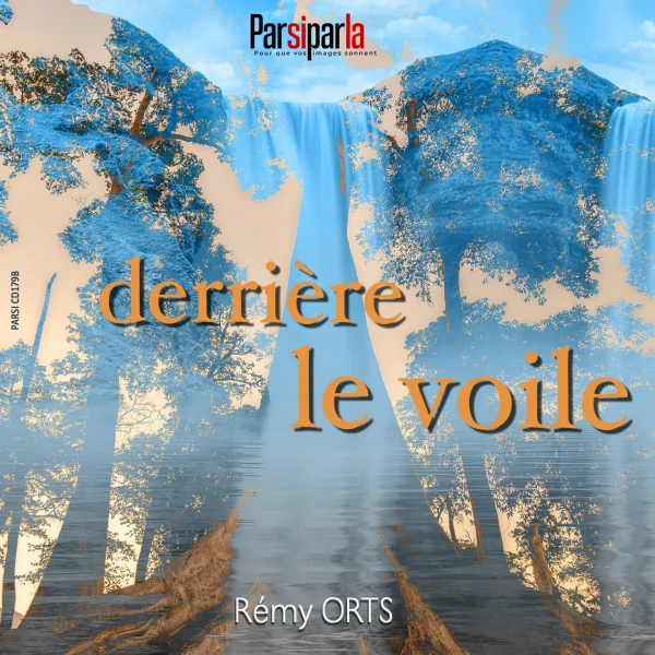 Pochette de Derrière le voile de REMI ORTS, distribué par Booster Music via Parsiparla