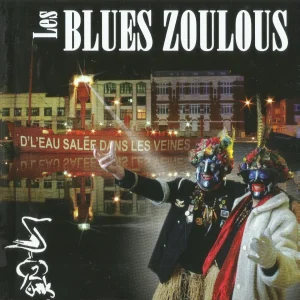 Pochette de D&rsquo;l&rsquo;eau salée dans les veines de Les Blues Zoulous, distribué par Booster Music via All Style Editions