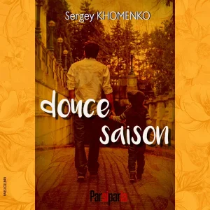Pochette de DOUCE SAISON de Sergey Khomenko, distribué par Booster Music via Parsiparla