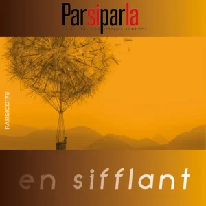 Pochette de EN SIFFLANT de Denis Clavaizolle, distribué par Booster Music via Parsiparla