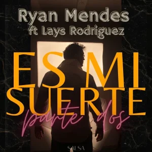 Pochette de Es Mi Suerte (Part.2) de Ryan Mendes, distribué par Booster Music via Oligarchy Record