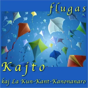 Pochette de Flugas (Kaj La Kun Kant Kanonanaro) [Esperanto] de Kajto, distribué par Booster Music via Vinilkosmo