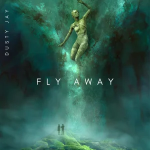 Pochette de Fly Away de Dusty Jay, distribué par Booster Music via Pulse