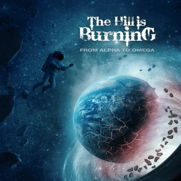 Pochette de From Alpha to Omega de The Hill Is Burning, distribué par Booster Music via Monstre Sonore