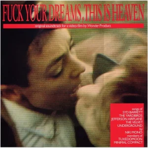 Pochette de Fuck Your Dreams, This Is Heaven de Niki Mono, distribué par Booster Music via Gorgone Productions