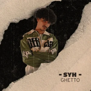 Pochette de Ghetto de syh, distribué par Booster Music via Synaps Music