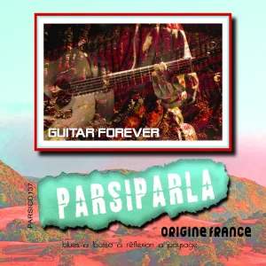 Pochette de GUITAR FOREVER de Jean François Chaulet, distribué par Booster Music via Parsiparla