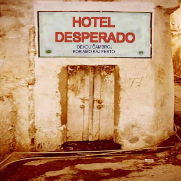 Pochette de Hotel Desperado de Esperanto Desperado, distribué par Booster Music via Vinilkosmo