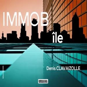 Pochette de Immob ile de Denis Clavaizolle, distribué par Booster Music via Parsiparla