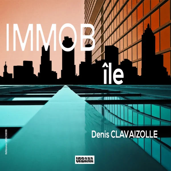 Pochette de Immob ile de Denis Clavaizolle, distribué par Booster Music via Parsiparla