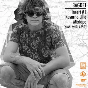 Pochette de Insert #1 Rosarno Lille Mixtape de Bagdej, distribué par Booster Music via Vedanity Affair