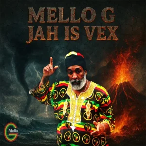 Pochette de Jah is Vex de Mello G, distribué par Booster Music via DOUBLE G Productions Inc.