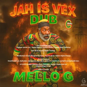 Pochette de Jah is Vex Dub de Mello G, distribué par Booster Music via DOUBLE G Productions Inc.