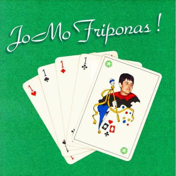 Pochette de JoMo Friponas ! de Jomo, distribué par Booster Music via Vinilkosmo