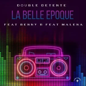 Pochette de La belle époque de Double Détente, distribué par Booster Music via Oligarchy Record