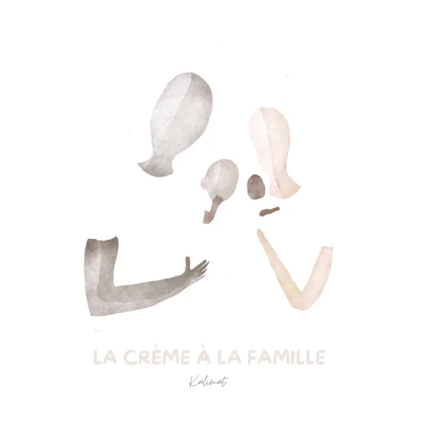 Pochette de La crème à la famille de Kalimat, distribué par Booster Music via Lalouline