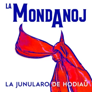 Pochette de LA JUNULARO DE HODIAŬ de La Mondanoj, distribué par Booster Music via Vinilkosmo