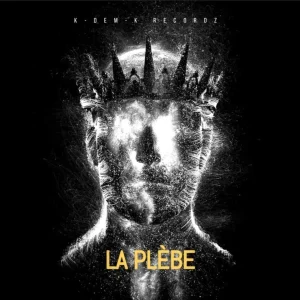 Pochette de La plèbe de Double Détente, distribué par Booster Music via K-DEM-K Recordz