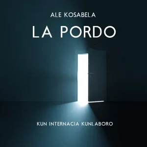 Pochette de La Pordo de Ale Kosabela, distribué par Booster Music via Vinilkosmo