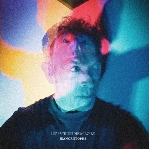 Pochette de Les facéties des miroirs de Jeancristophe, distribué par Booster Music via Vailloline
