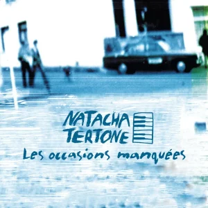 Pochette de Les occasions manquées de Natacha TERTONE, distribué par Booster Music via Noldup