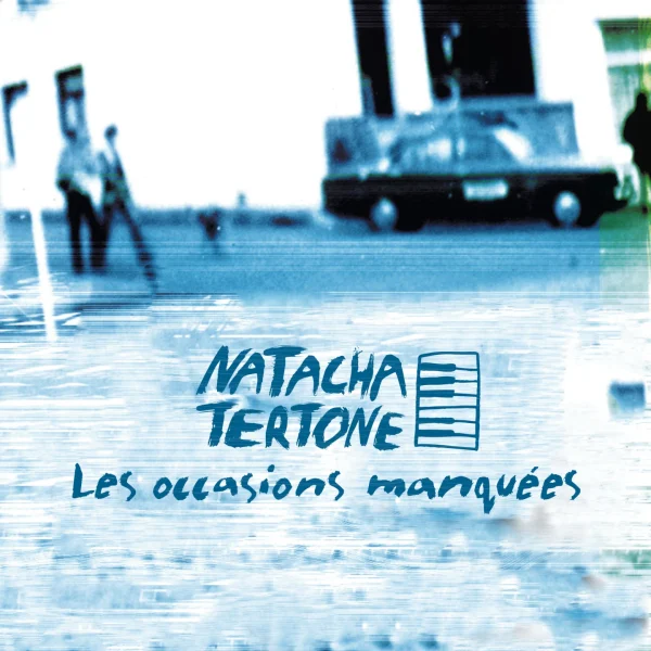 Pochette de Les occasions manquées de Natacha TERTONE, distribué par Booster Music via Noldup