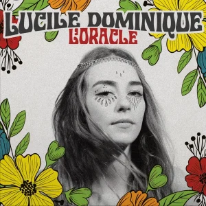 Pochette de L&rsquo;Oracle de Lucile Dominique, distribué par Booster Music via L'étiquette Umami