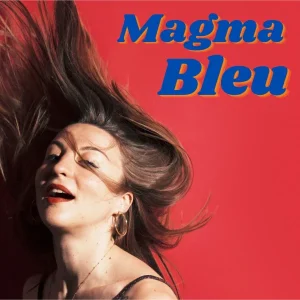 Pochette de Magma Bleu de Louce, distribué par Booster Music via Lalouline