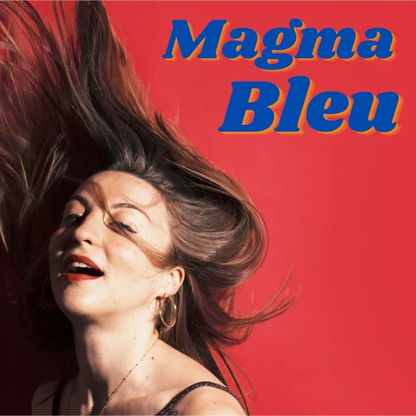 Pochette de Magma Bleu de Louce, distribué par Booster Music via Lalouline