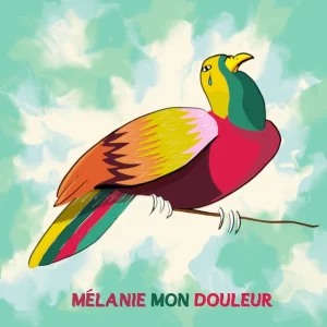 Pochette de Mélanie mon douleur de Zwazo, distribué par Booster Music via In illo tempore
