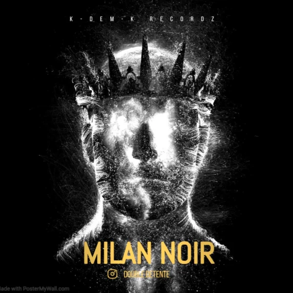 Pochette de Milan noir de Double Détente, distribué par Booster Music via K-DEM-K Recordz