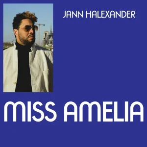 Pochette de Miss Amelia de Jann Halexander, distribué par Booster Music via Lalouline