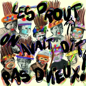 Pochette de On avait dit pas d&rsquo;vieux ! de Les Prout, distribué par Booster Music via DDO
