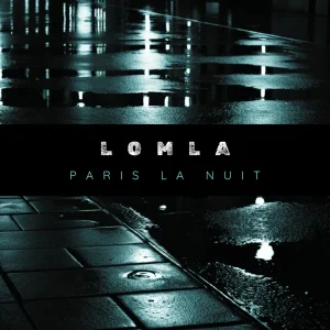 Pochette de Paris la nuit de LOMLA, distribué par Booster Music via Lalouline