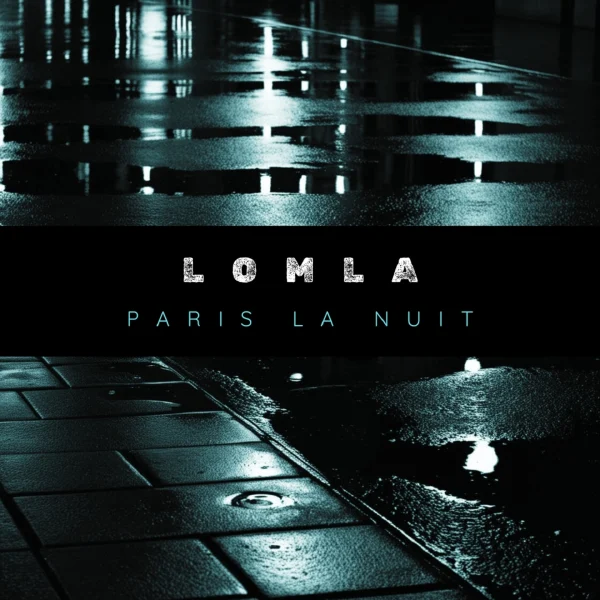 Pochette de Paris la nuit de LOMLA, distribué par Booster Music via Lalouline