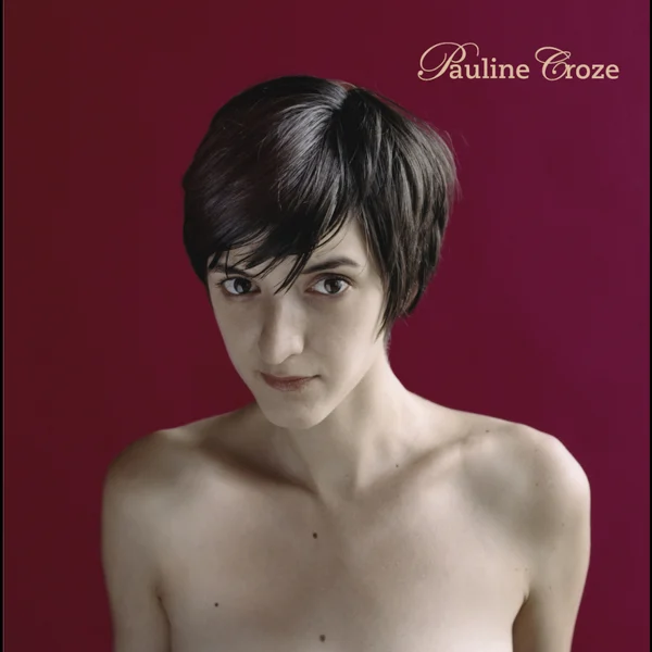 Pochette de Pauline Croze de Pauline Croze, distribué par Booster Music via Absolute Management